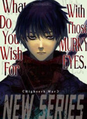 what do you wish for with those murky eyes thumb