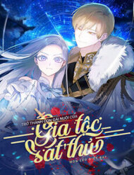 tro thanh con gai nuoi cua gia toc sat thu thumb